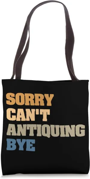 Antiquing Antiquarian Dealer Antiquities Antique Collector Tote Bag