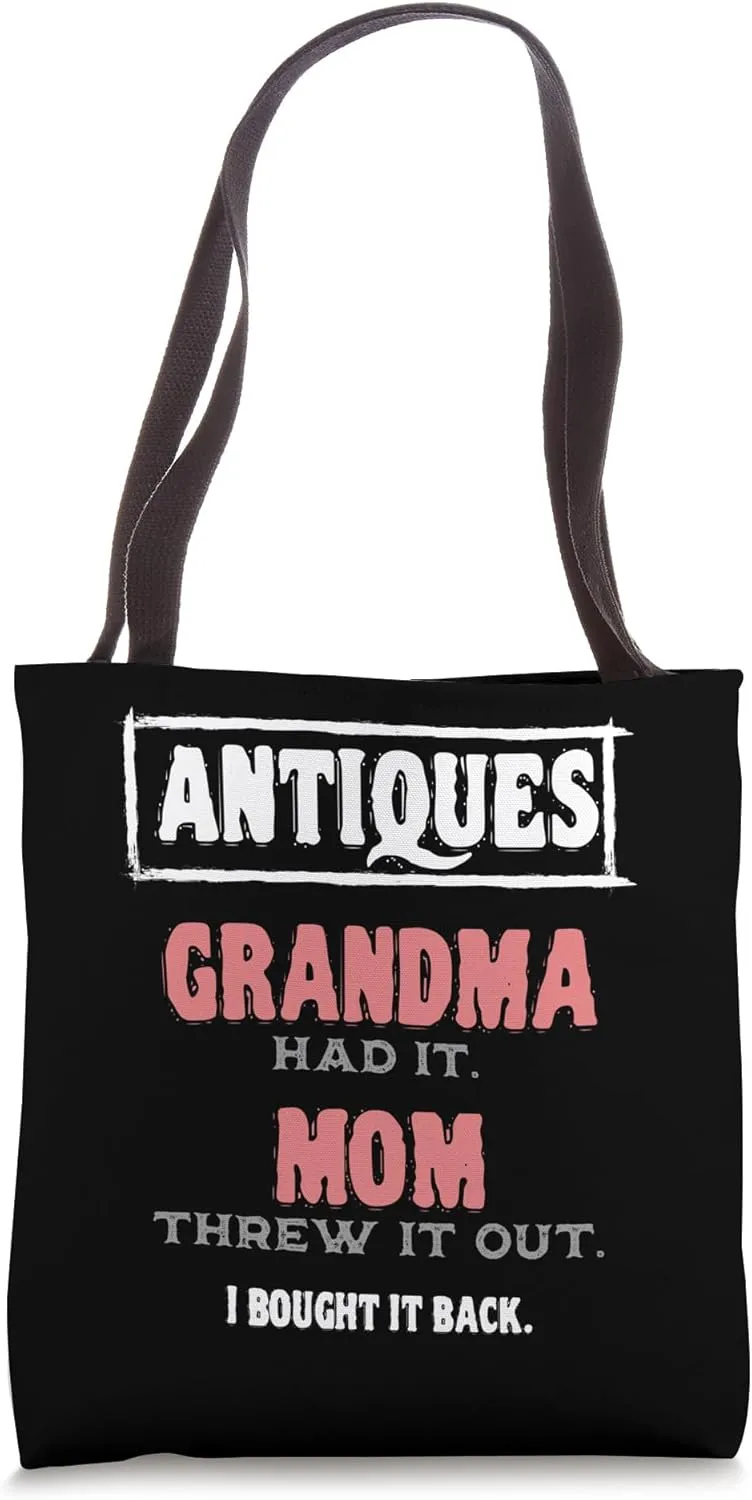 Antiquing Antique Dealer Antiquarian Antiquities Collector Tote Bag