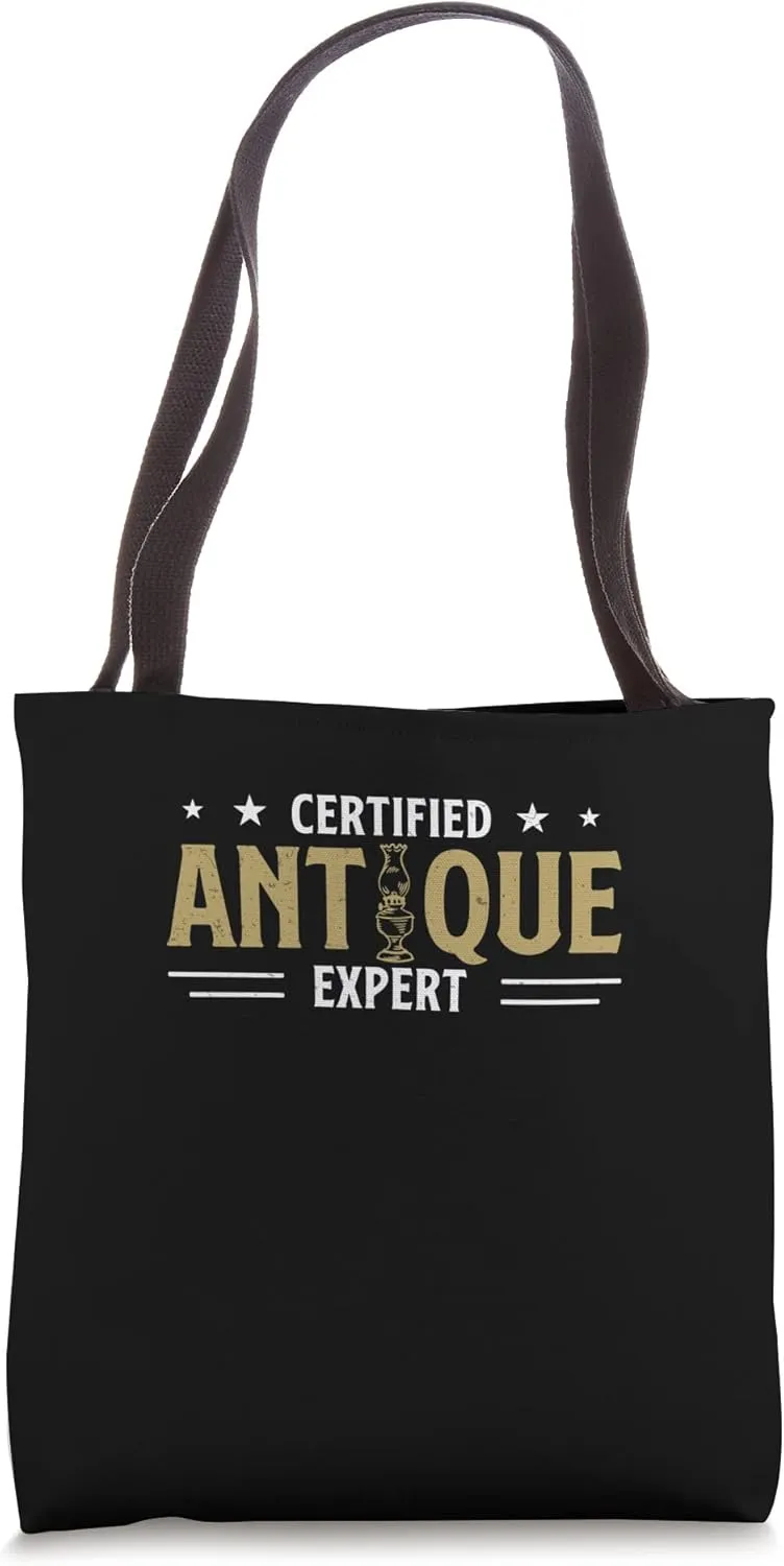 Awesome Antiquer Certified Antique Expert An Antiquing Hobby Tote Bag
