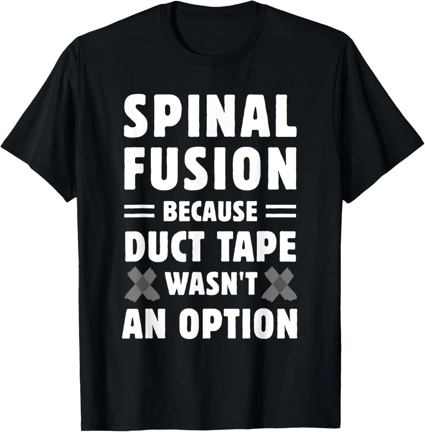 Back Surgery Post-Op Get Well Funny Spinal Fusion T-Shirt
