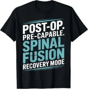 Back Surgery Post-Op Recovery Spinal Stenosis T-Shirt