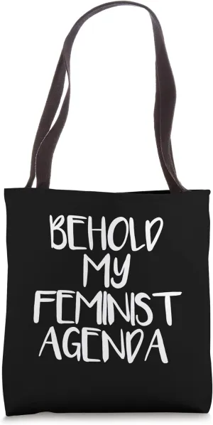 BEHOLD MY FEMINIST AGENDA Feminist Text Slogan Tote Bag