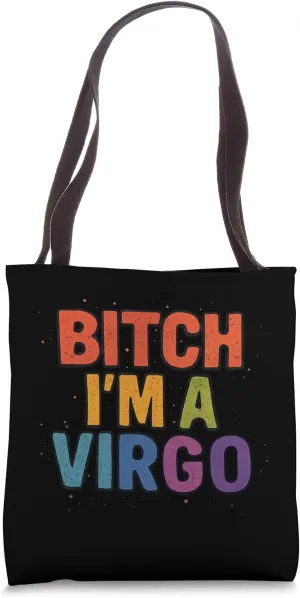 Bitch I'm A Virgo Funny Slay Slogan Zodiac Tote Bag