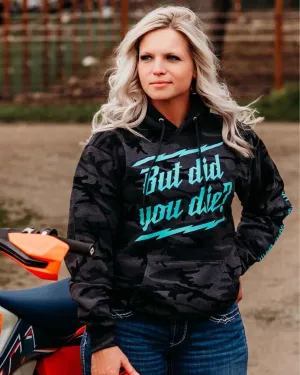 But Did you Die Unisex Hoodie Camo