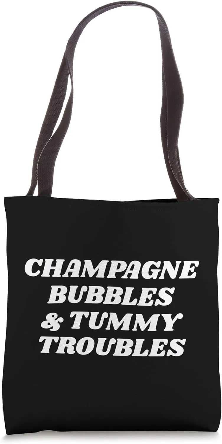 Champagne Bubbles And Tummy Troubles Funny Boozy IBS Slogan Tote Bag