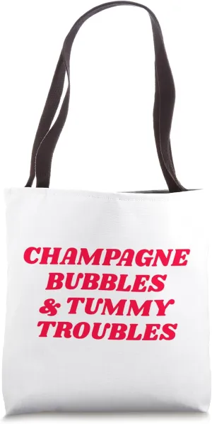 Champagne Bubbles And Tummy Troubles Funny Boozy IBS Slogan Tote Bag