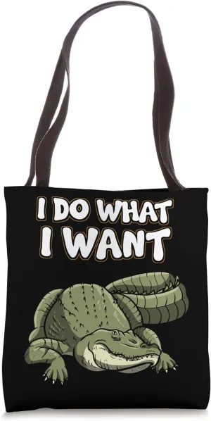 Crocodile Caiman Alligator - I Do What I Want Tote Bag
