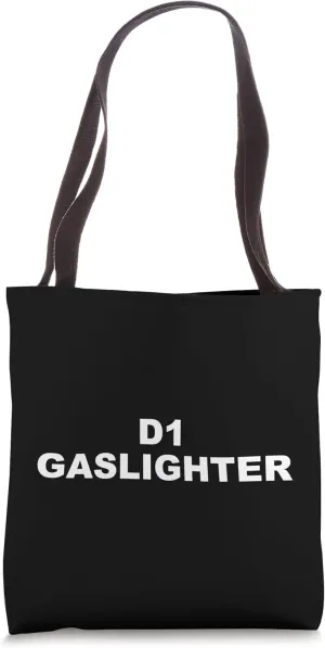 D1 Gaslighter – Funny Elite-Level Manipulator Slogan Tote Bag