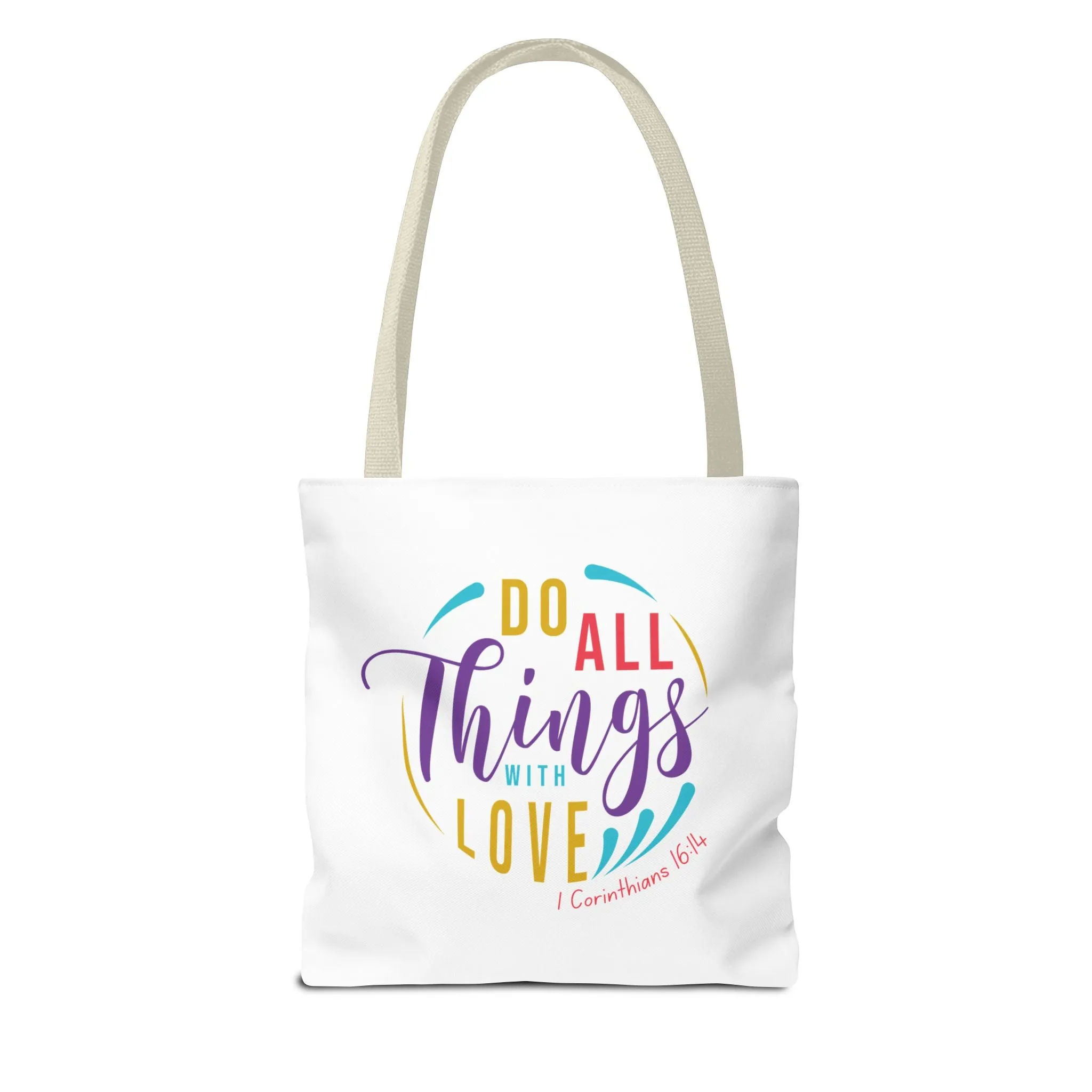 Do All Things With Love Tote Bag