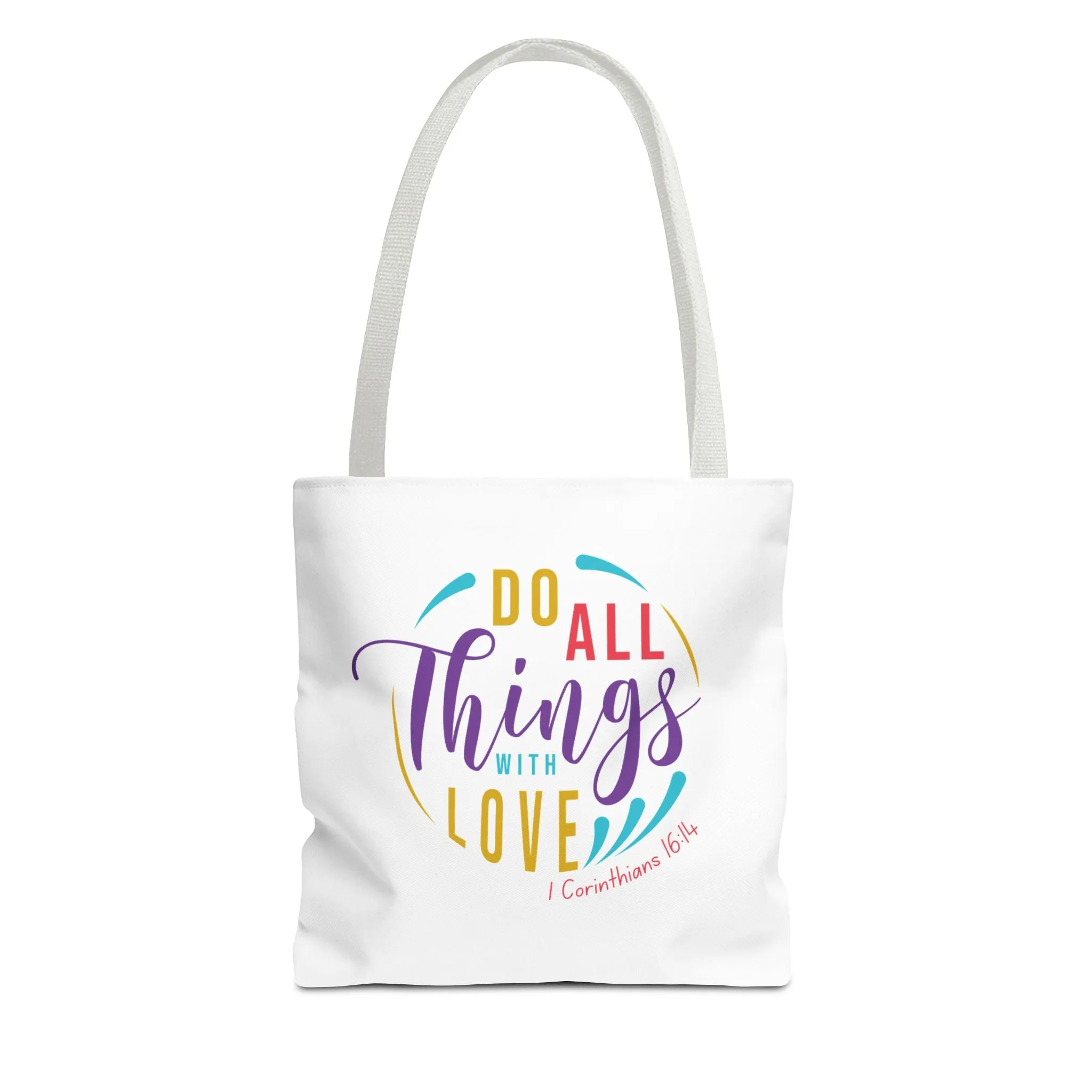 Do All Things With Love Tote Bag