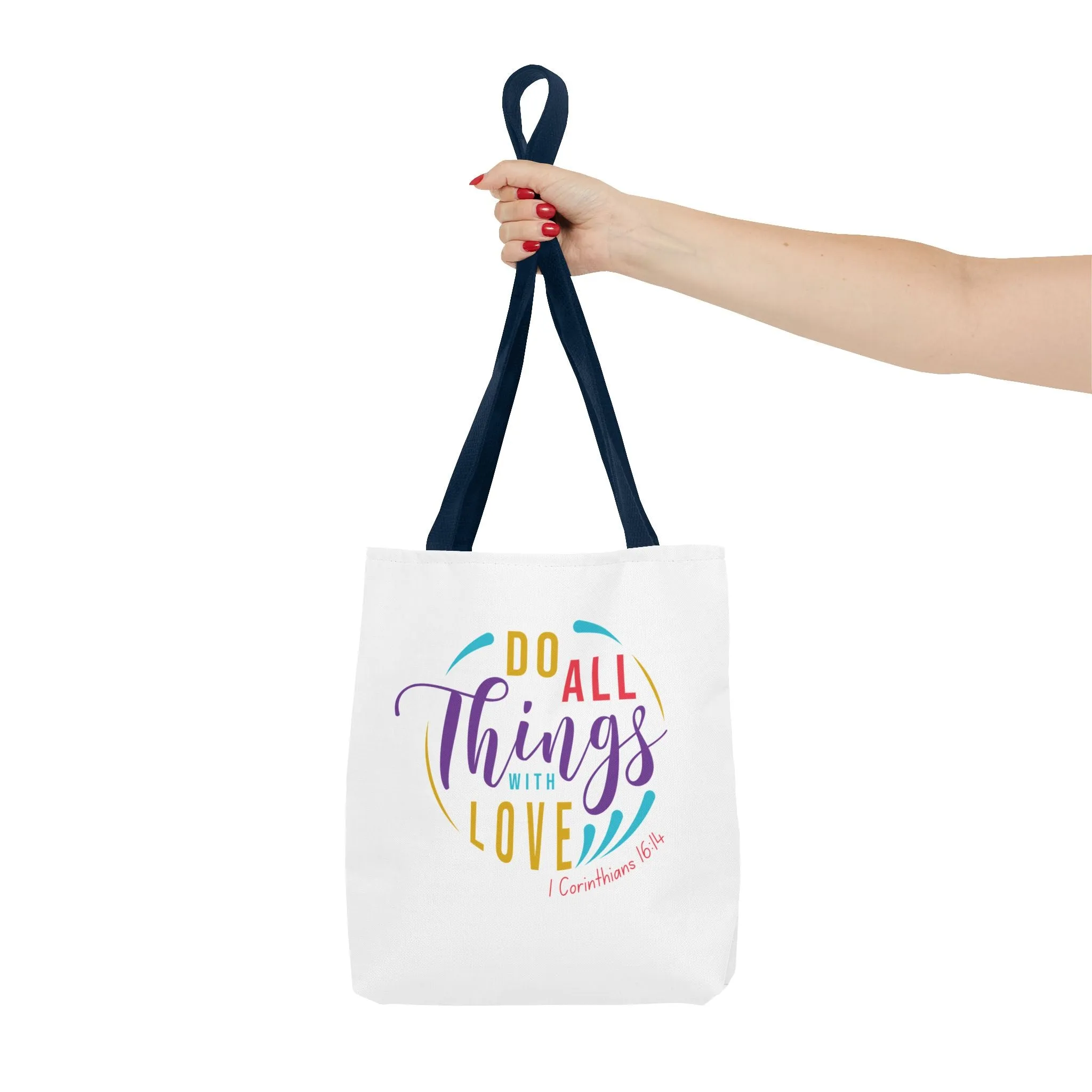 Do All Things With Love Tote Bag