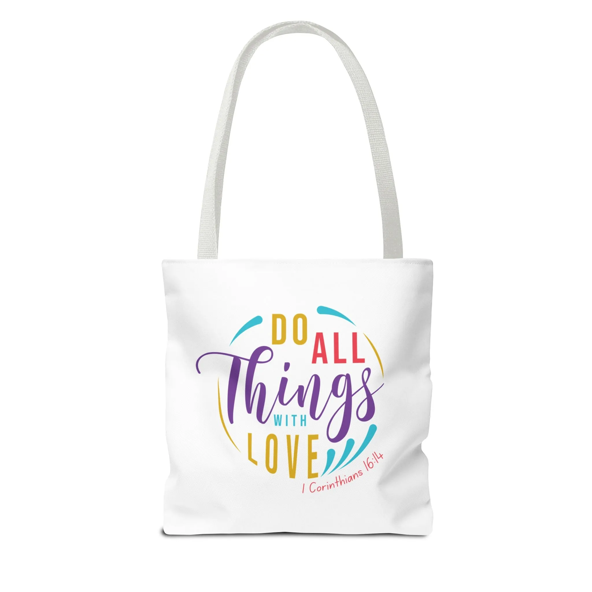 Do All Things With Love Tote Bag