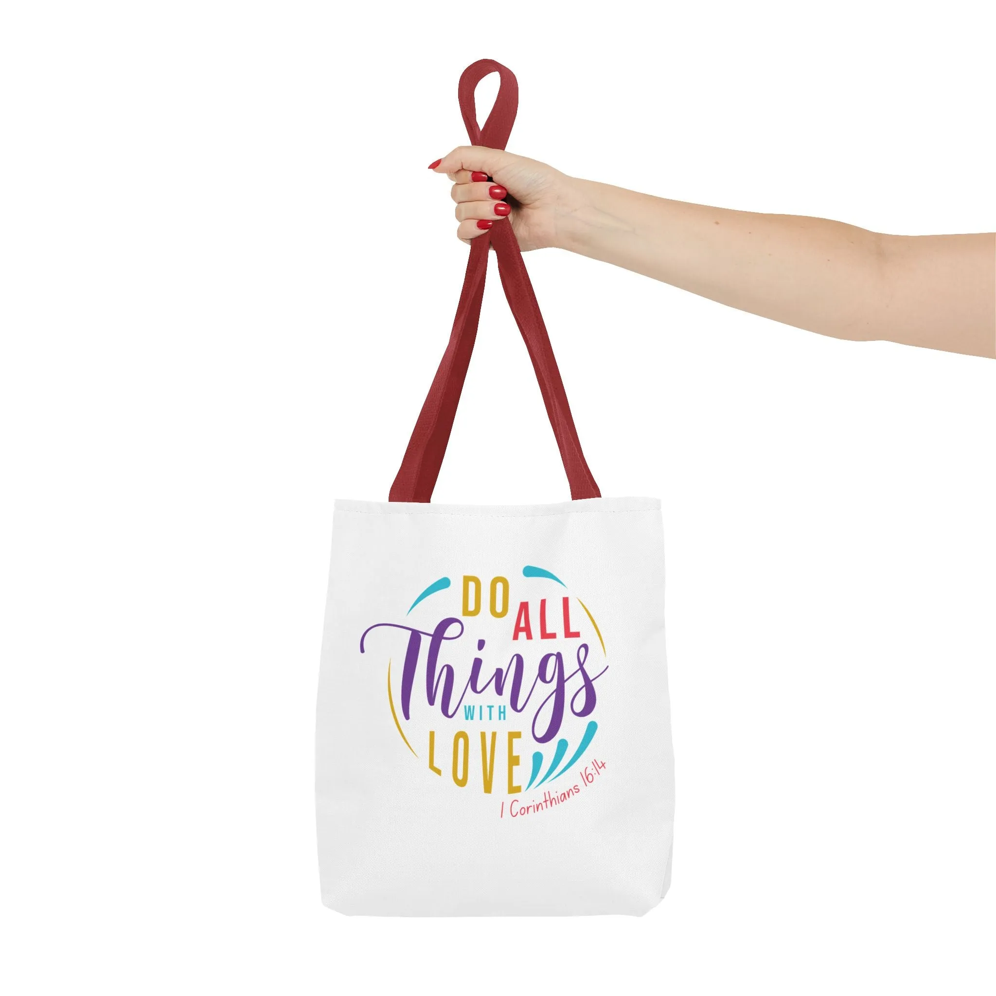 Do All Things With Love Tote Bag