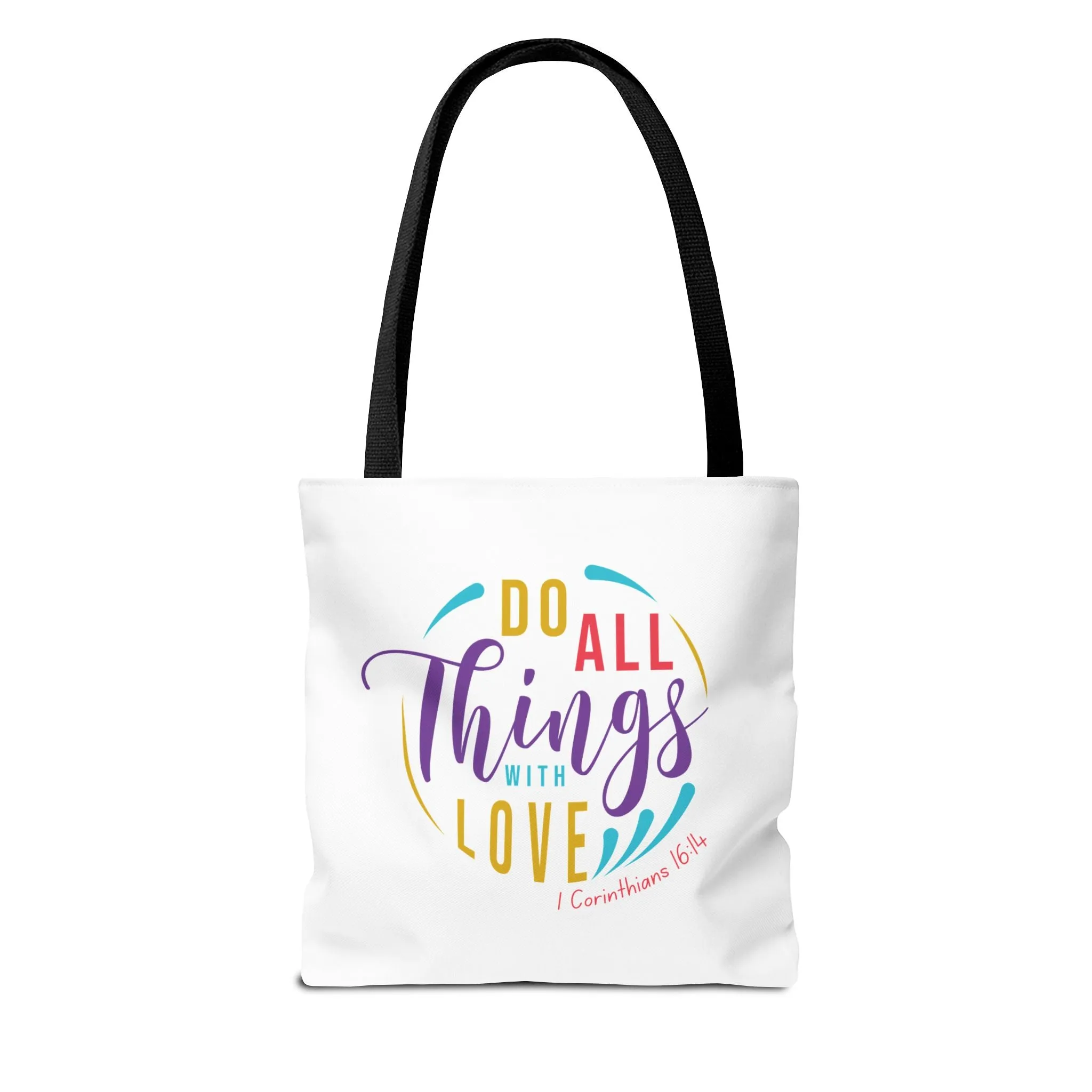 Do All Things With Love Tote Bag