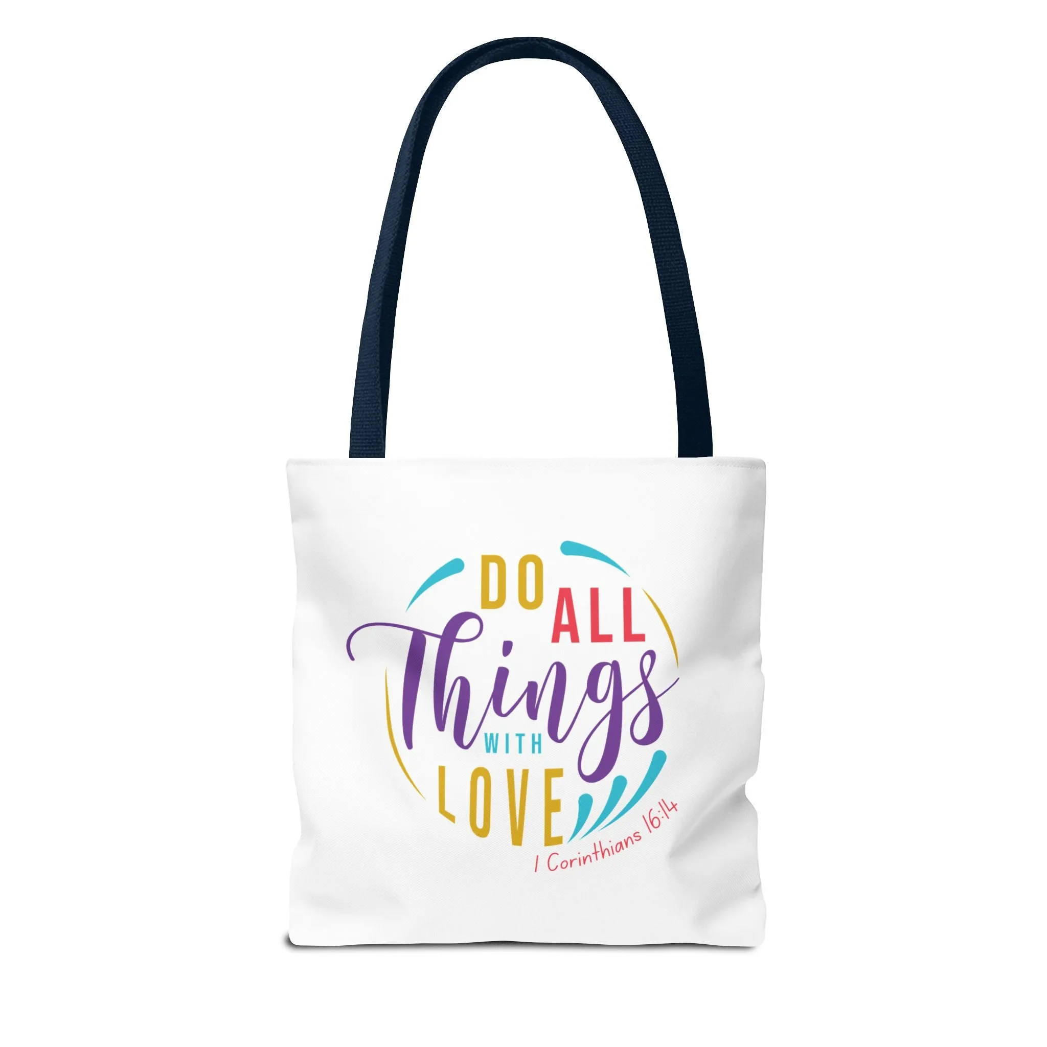 Do All Things With Love Tote Bag