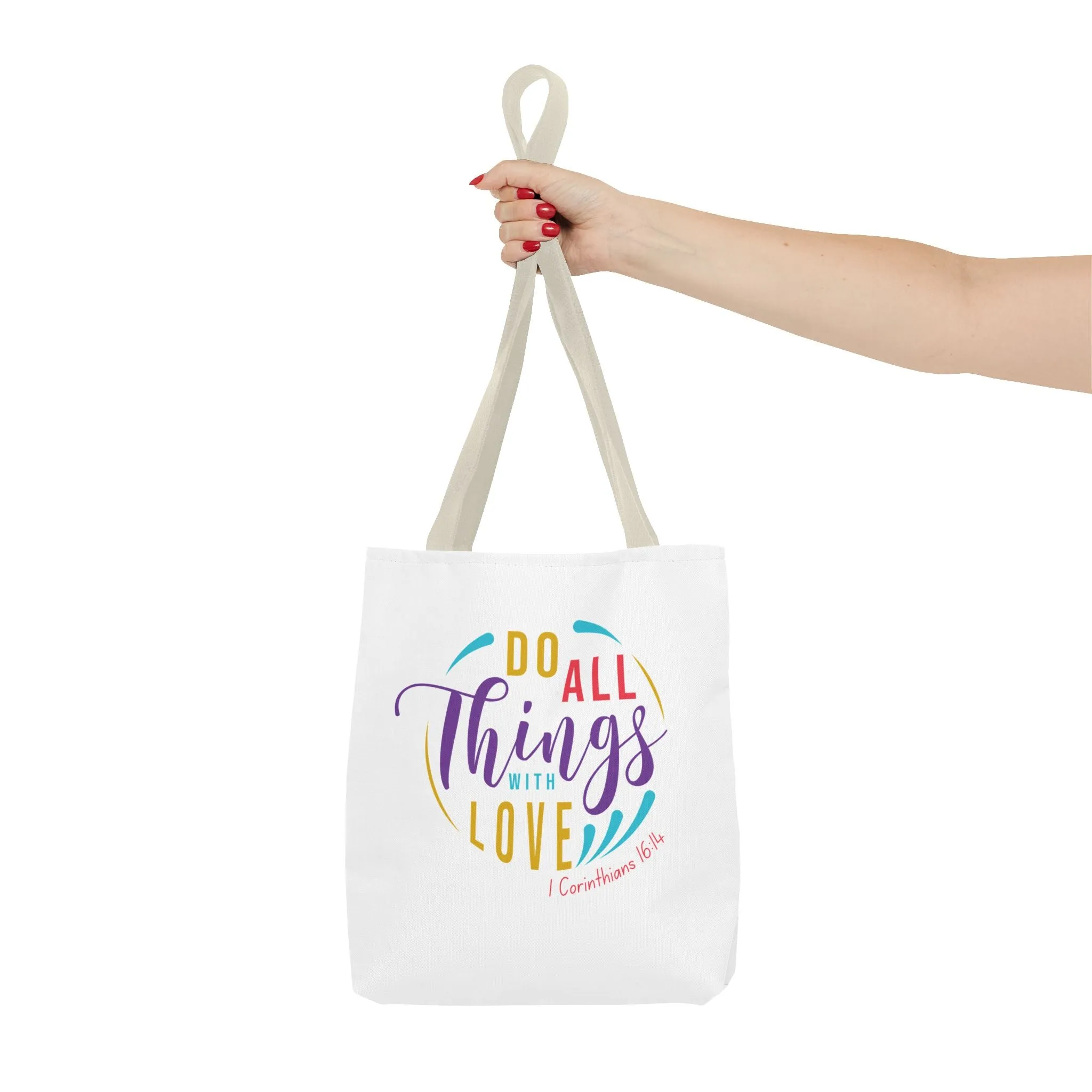 Do All Things With Love Tote Bag