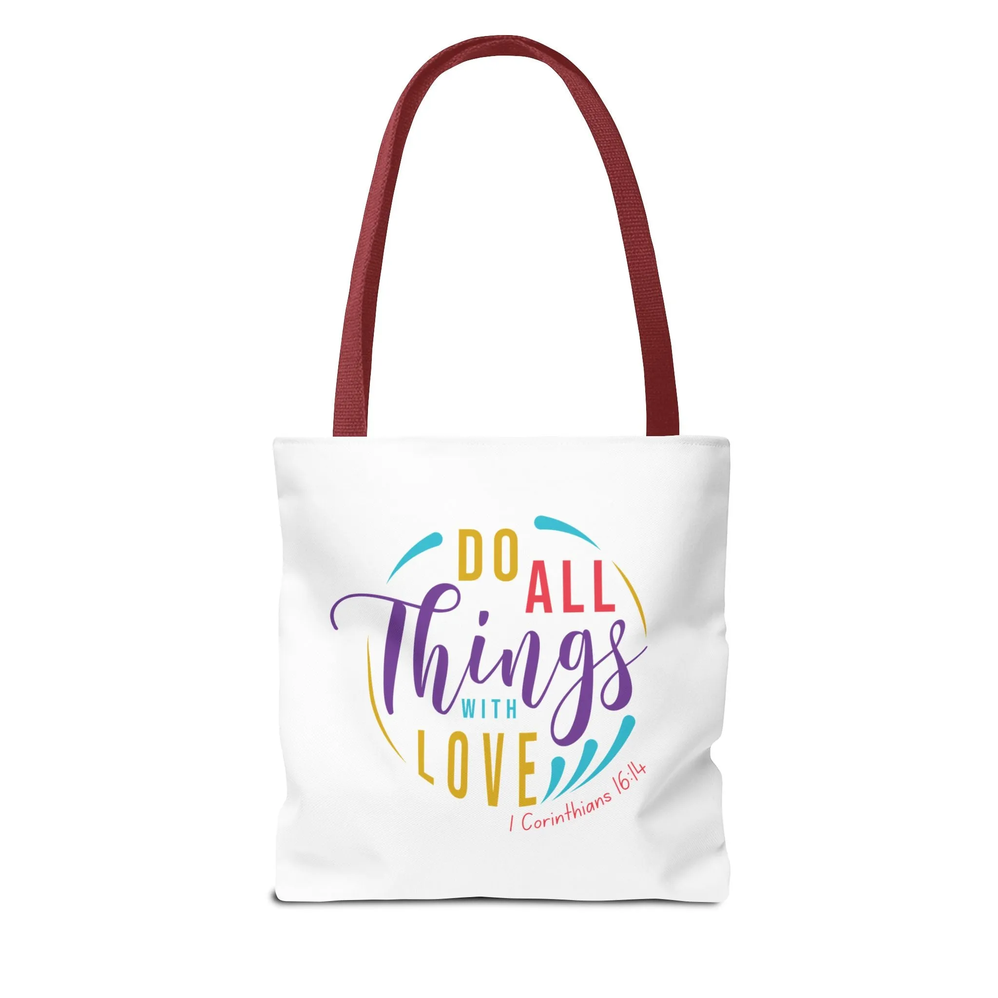 Do All Things With Love Tote Bag