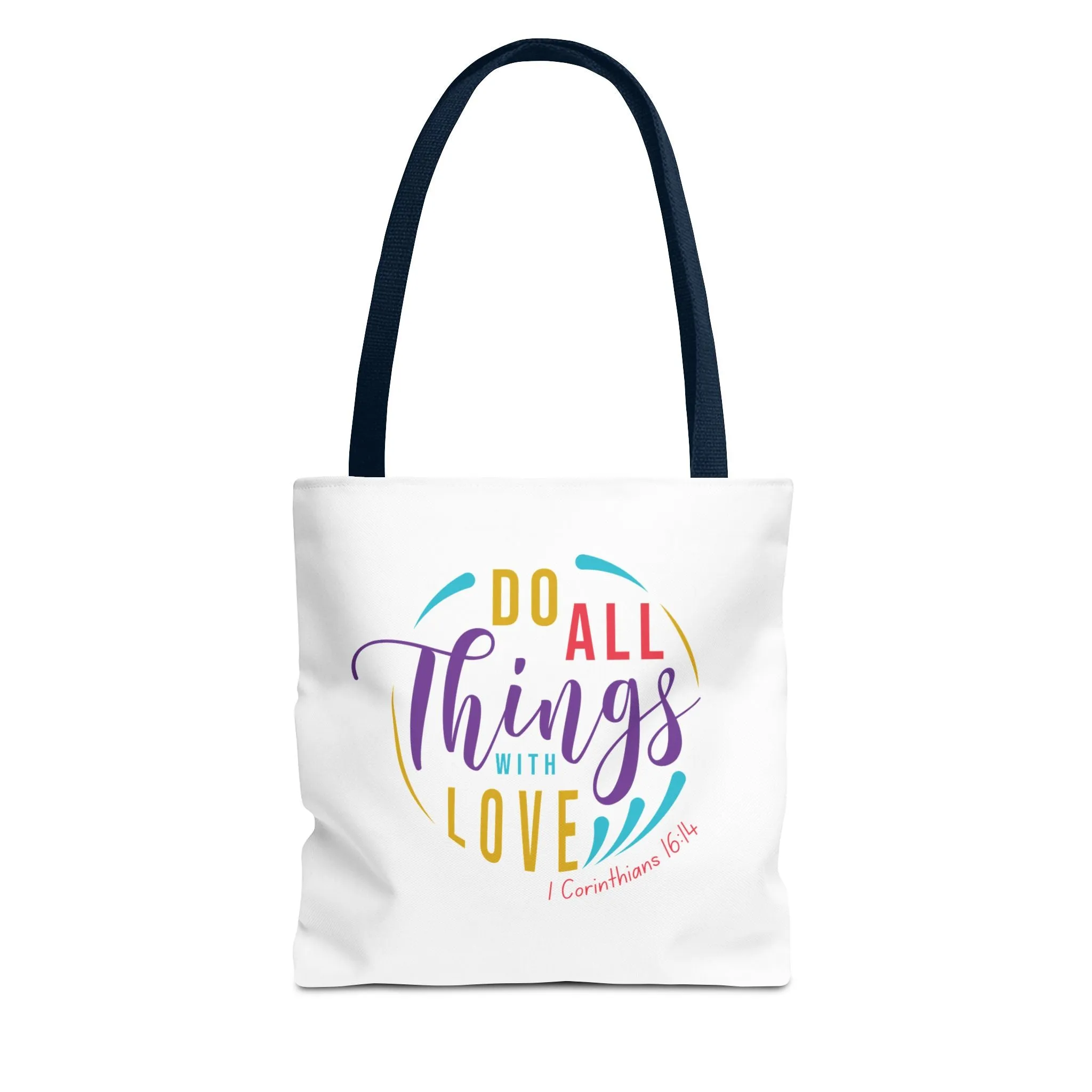 Do All Things With Love Tote Bag