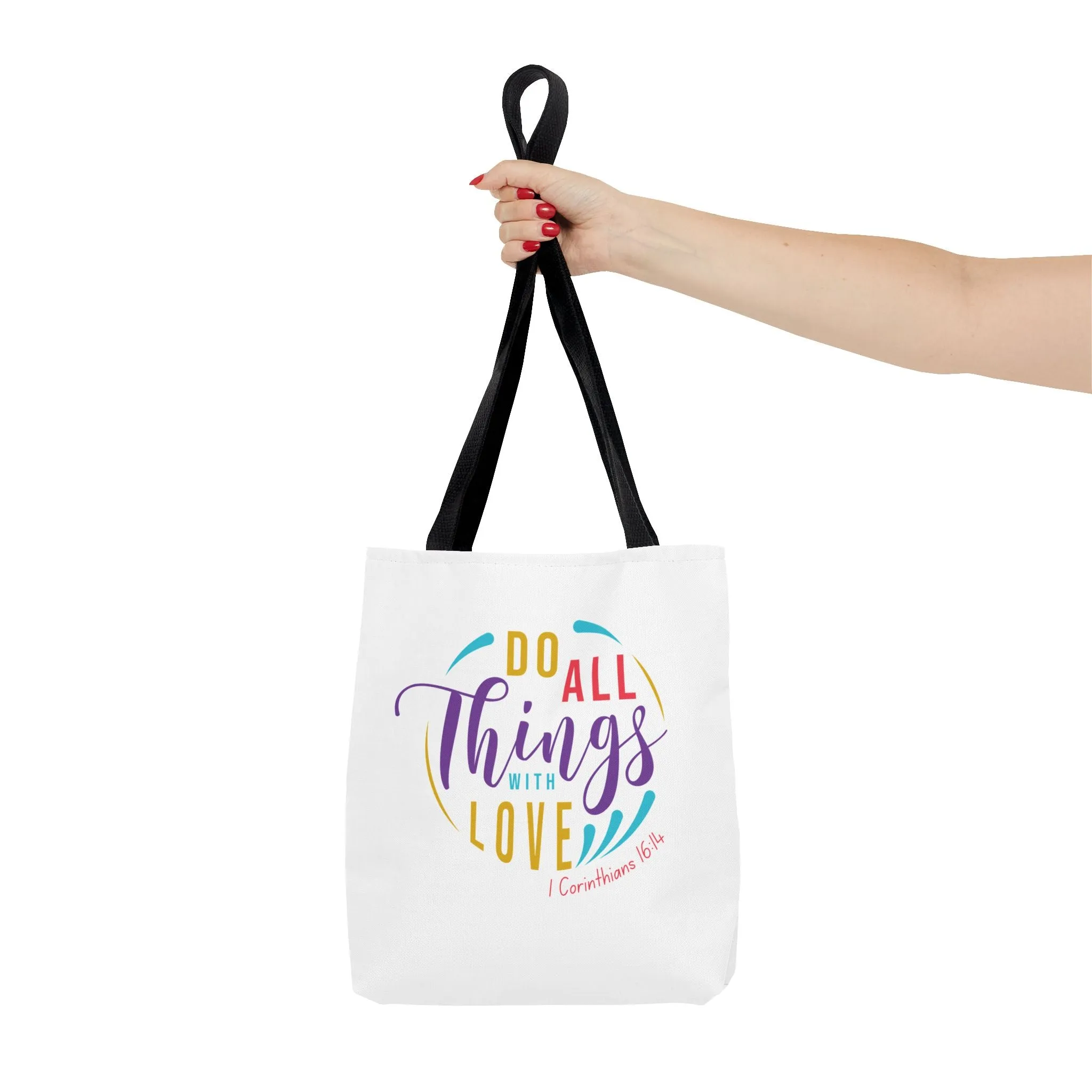 Do All Things With Love Tote Bag