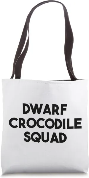 Dwarf Crocodile Lover Funny - Dwarf Crocodile Squad Tote Bag
