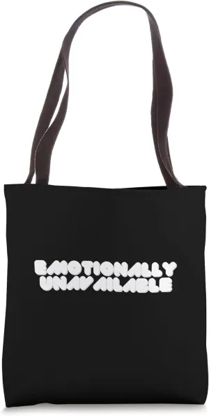 Emotionally Unavailable Slogan Dark Tote Bag