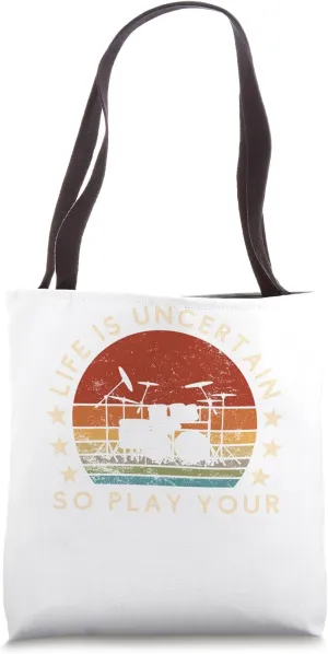 funny drums slogan tee - embrace life's uncertainty Tote Bag