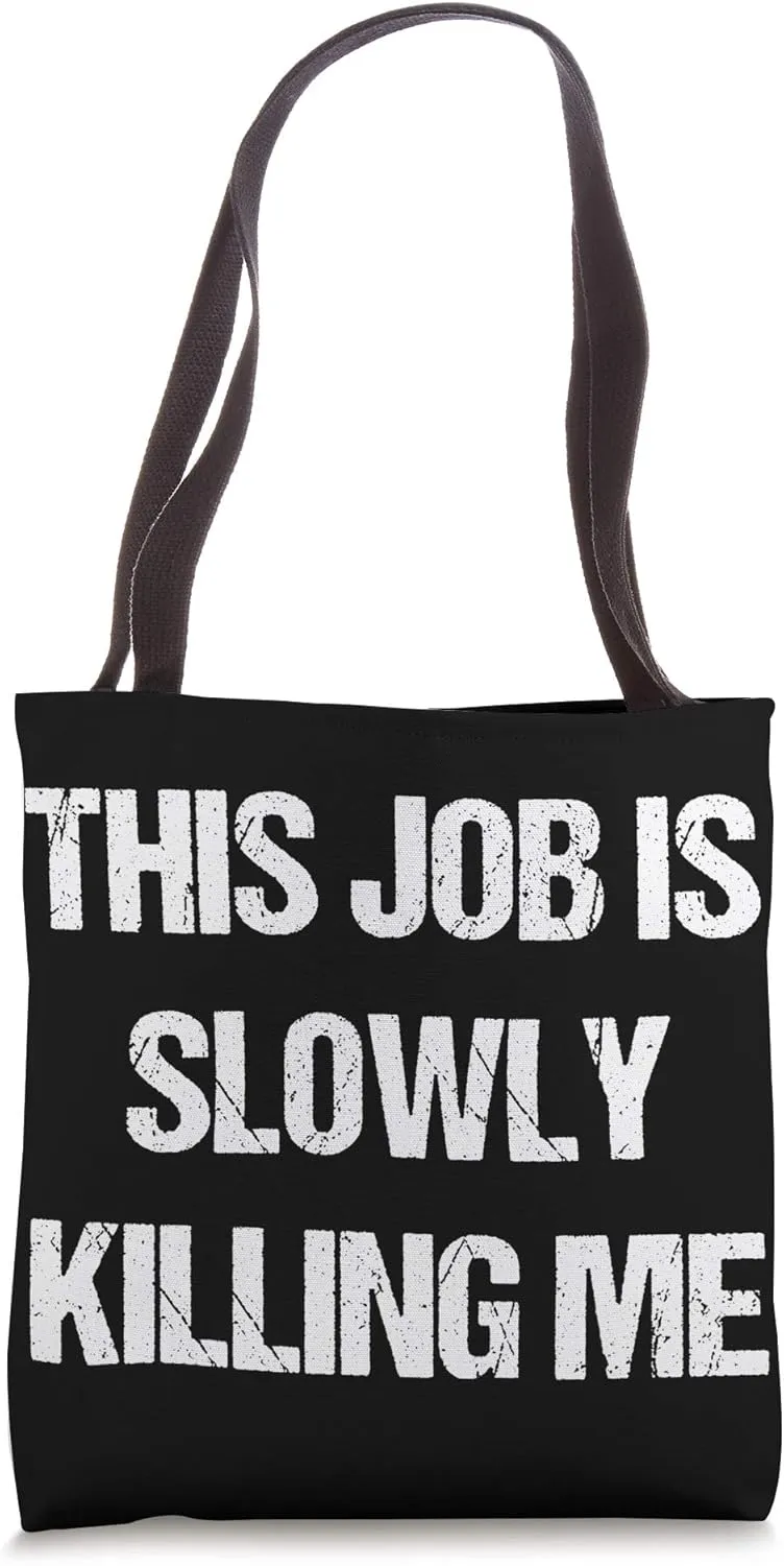 Funny Saying Shirt Humor Sarcastic Quote Gift Tote Bag