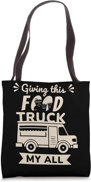 Funny Slogan Food Lover Food Truck Festival Enthusiasm Tote Bag
