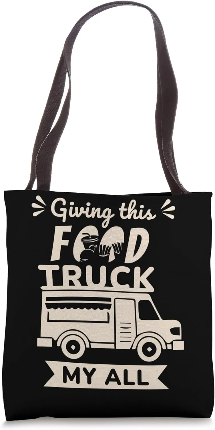 Funny Slogan Food Lover Food Truck Festival Enthusiasm Tote Bag