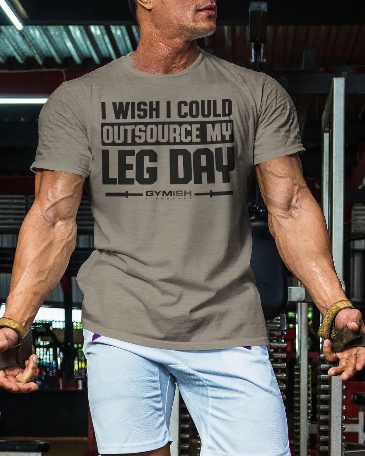 Gymish Lifestyle Outsource Leg Day Mens Bodybuilding T-Shirts Graphic Tees Short Sleeve Workout Shirt
