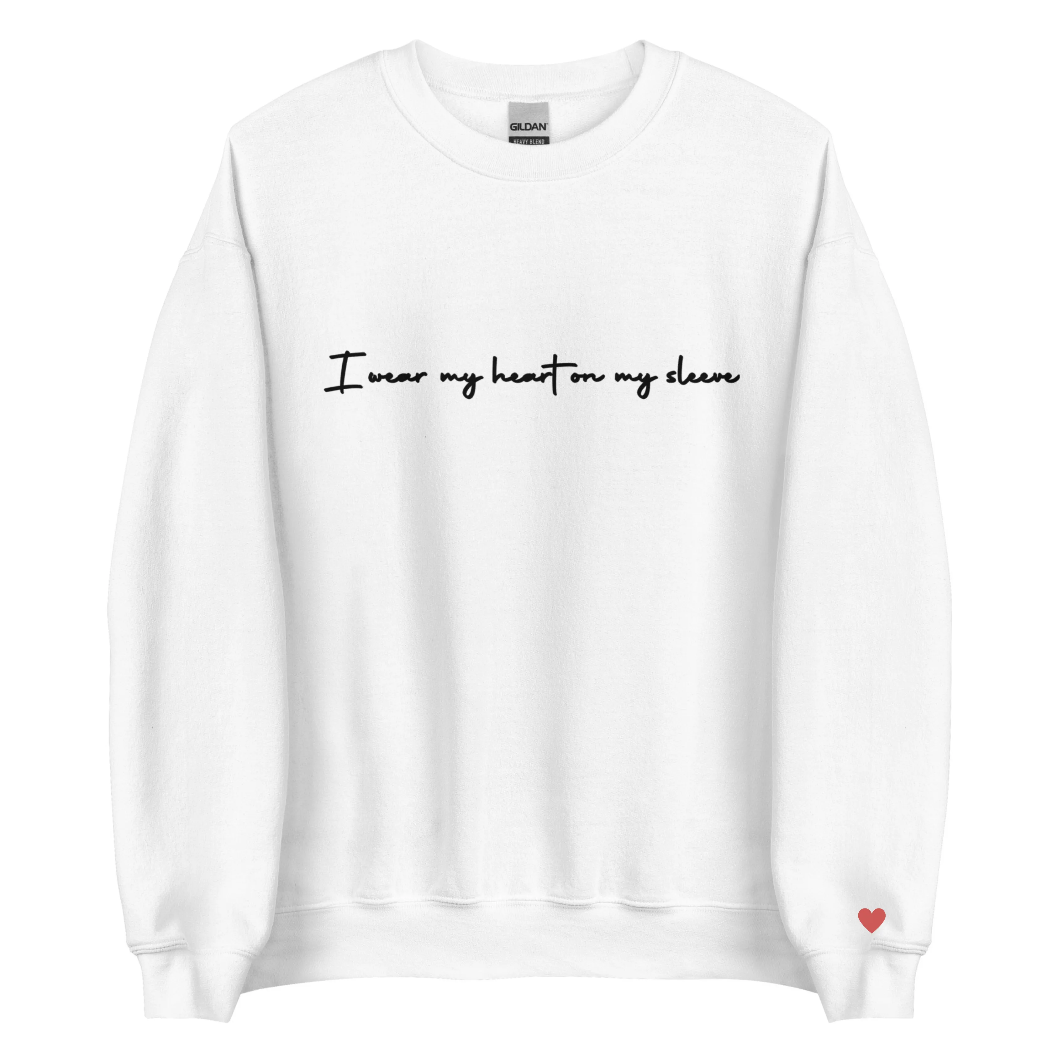 I wear my heart on my sleeve Sweatshirt