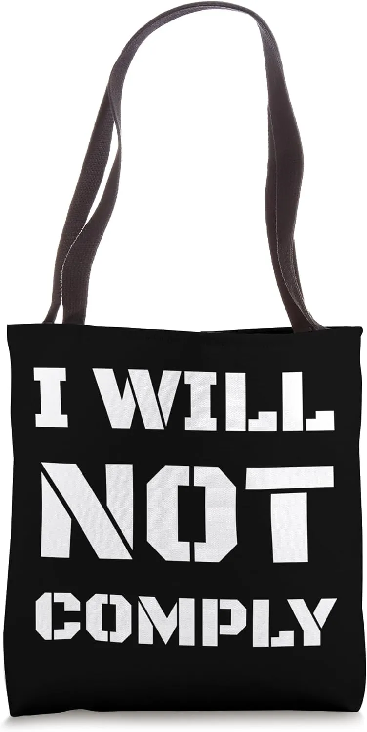 I Will Not Comply Big Text Lettering Pro Gun Owner Slogan Tote Bag