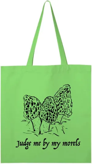 inktastic Judge Me By My Morels with Morel Mushrooms Tote Bag