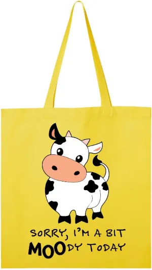 inktastic Sorry, I'm a Bit MOOdy Today Cute Cow Pun Tote Bag
