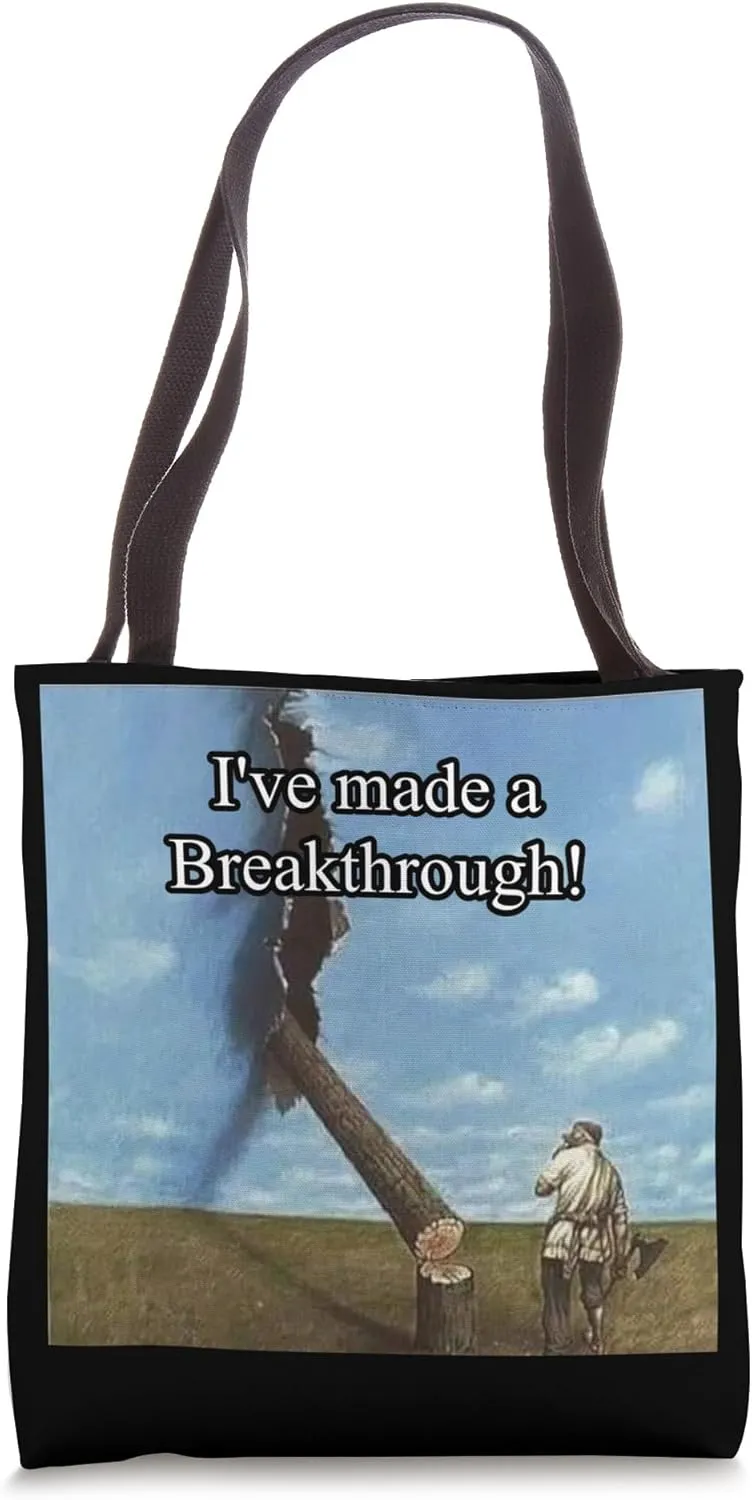 I've Made A Breakthrough funny matrix cool design slogan #r1 Tote Bag