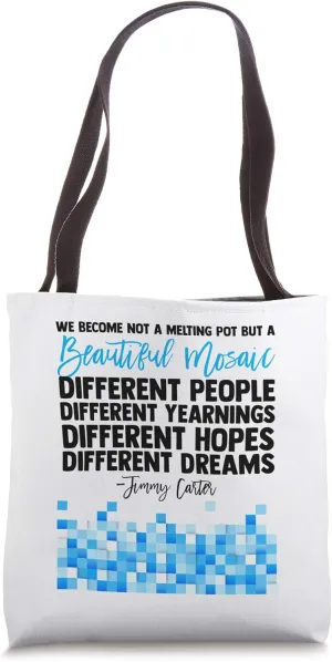 Jimmy Carter Quote Slogan Mosaic Democrat President Fun Gift Tote Bag