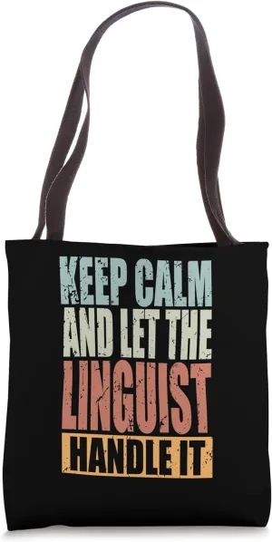 Linguist Design - Keep Calm and let the Linguist handle it Tote Bag