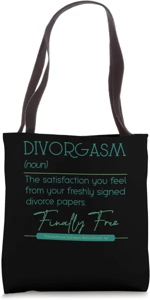 Marriage Divorgasm Separation Annulment Divorce Tote Bag