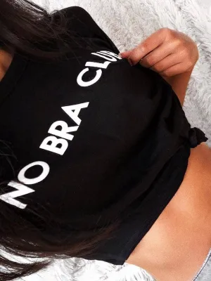 No Bra Club Slogan Print Crop Top