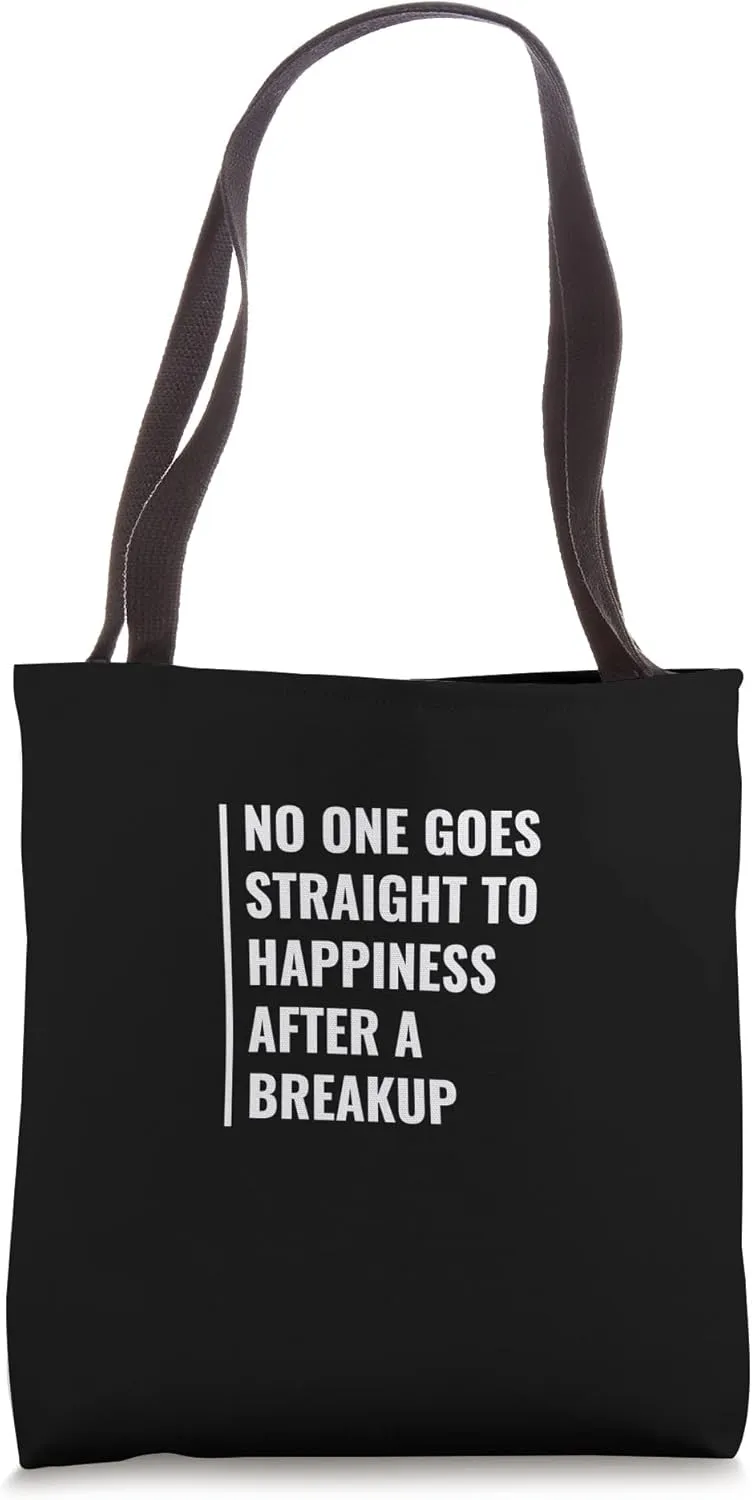 No Straight Happiness After a Breakup Design Tote Bag