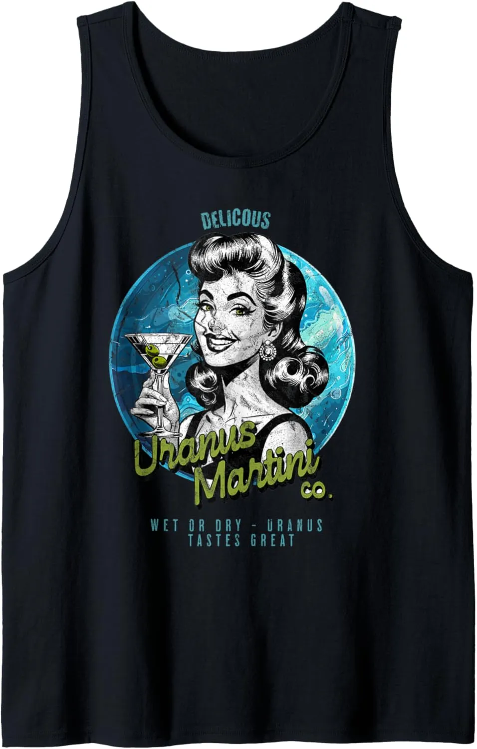 Planet Uranus Martini Company Wet or Dry Delicious Hipster Tank Top