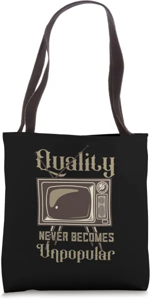 Quality Never Becomes Unpopular Collector Antique Tote Bag