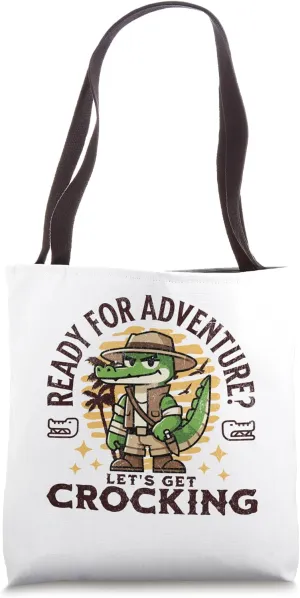 Ready For Adventure Let's Get Crocking Cartoon Crocodile Tote Bag