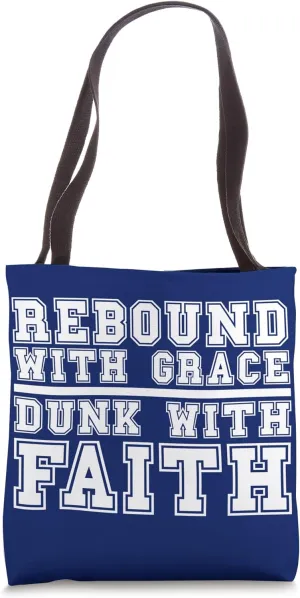 Rebound with Grace Dunk with Faith Basketball Religious Tote Bag