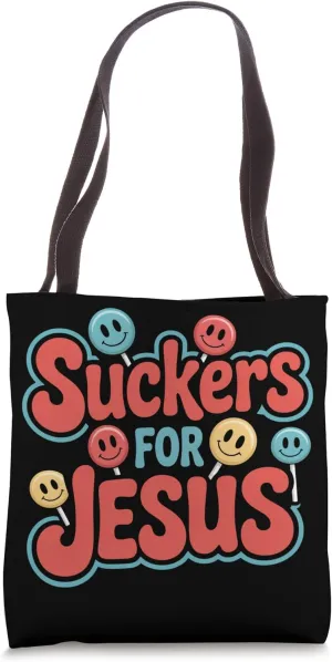 Suckers For Jesus Christian Humor Statement Tote Bag
