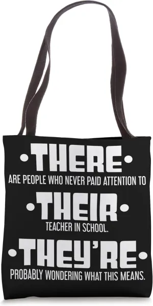 There Their They'Re - Funny English Teacher Grammar Tote Bag