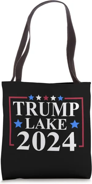 Trump Lake 2024 President Trump Supporter Re-election Slogan Tote Bag