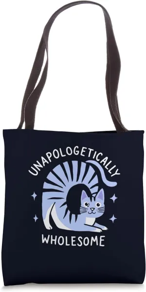 Unapologetically Wholesome Funny Cat Pun Tote Bag