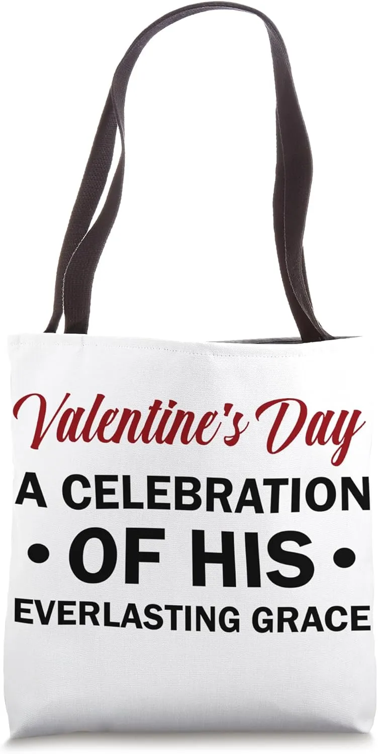 Valentine’s Day A Celebration of His Everlasting Grace Jesus Tote Bag